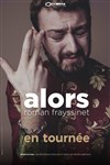 Roman Frayssinet dans Alors - 