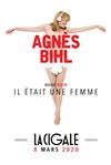 Agnès Bihl : Il était un femme + invités - 