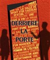 Derrière la porte - 