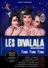 Les Divalala | Femme Femme Femme - 