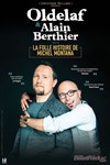 Oldelaf et Berthier dans la folle histoire de Michel Montana - 