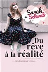 Sarah Schwab dans Du rêve à la réalité - 