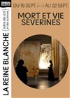 Mort et vie Severines - 