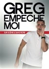 Greg empêche-moi - 