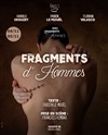 Fragments d'Hommes - 