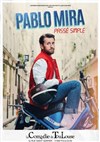 Pablo Mira | Nouveau spectacle - 