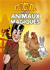 Guignol et Les animaux magiques - 