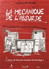 La mécanique de l'absurde - 