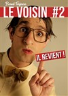 Le Voisin 2 : Il revient ! - 