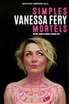 Vanessa Fery dans Simples mortels - 