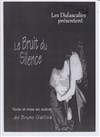 Le Bruit du silence - 