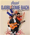 Djobi Come Bach - 