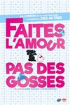 Faites l'amour, pas des gosses - 