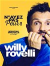 Willy Rovelli dans N'ayez pas peur ! - 