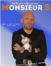 Monsieur S dans Comme un cheveu sur la soupe - 