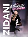 Zidani dans Mamie Georgette déconfine - 