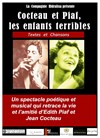 Cocteau et Piaf, les enfants terribles - 