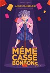 Anne Cangelosi dans Mémé casse bonbons - 