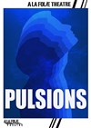 Pulsions - 