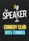 Soirée Stand Up 100% Femmes - 