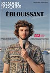 Romain Jacques dans Eblouissant - 