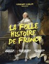 La folle histoire de France - 