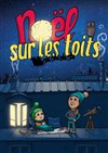 Noël sur les toits - 