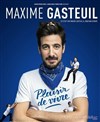 Maxime Gasteuil dans Plaisir de vivre - 