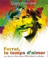 Ferrat, le temps d'aimer - 