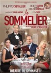 Le sommelier | avec Philippe Chevallier, Didier Gustin et Bruno Chapelle - 