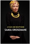 Samia Orosemane dans Je suis une bouffonne - 