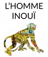 L'homme inouï - 