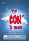 Plus con tu meurs - 