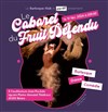 Le cabaret du fruit défendu - 