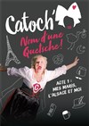 Catoch dans Nom d'une Quetsche - 