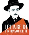 Le Livre de l'Intranquillité - 