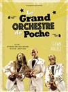 Le Grand Orchestre de Poche - 