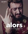 Roman Frayssinet dans Alors - 