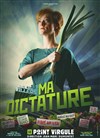 Julie Villers dans Ma dictature - 