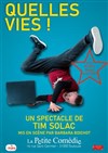 Tim Solac dans Quelles vies ! - 