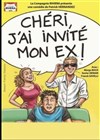 Cheri, j'ai invité mon ex - 