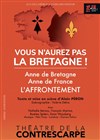 Vous n'aurez pas la Bretagne ! - 