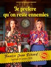 Je préfère qu'on reste ennemies - 