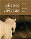 Pour une relation épanouie avec Les Chevaux - 