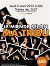 Le Monde Selon Ma Tribu - 