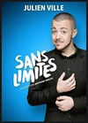 Julien Ville dans Sans limites - 