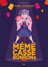 Anne Cangelosi dans Mémé casse-bonbons - 