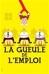 La gueule de l'emploi - 