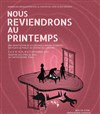 Nous reviendrons au printemps - 