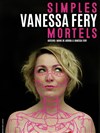 Vanessa Féry dans Simples Mortels - 